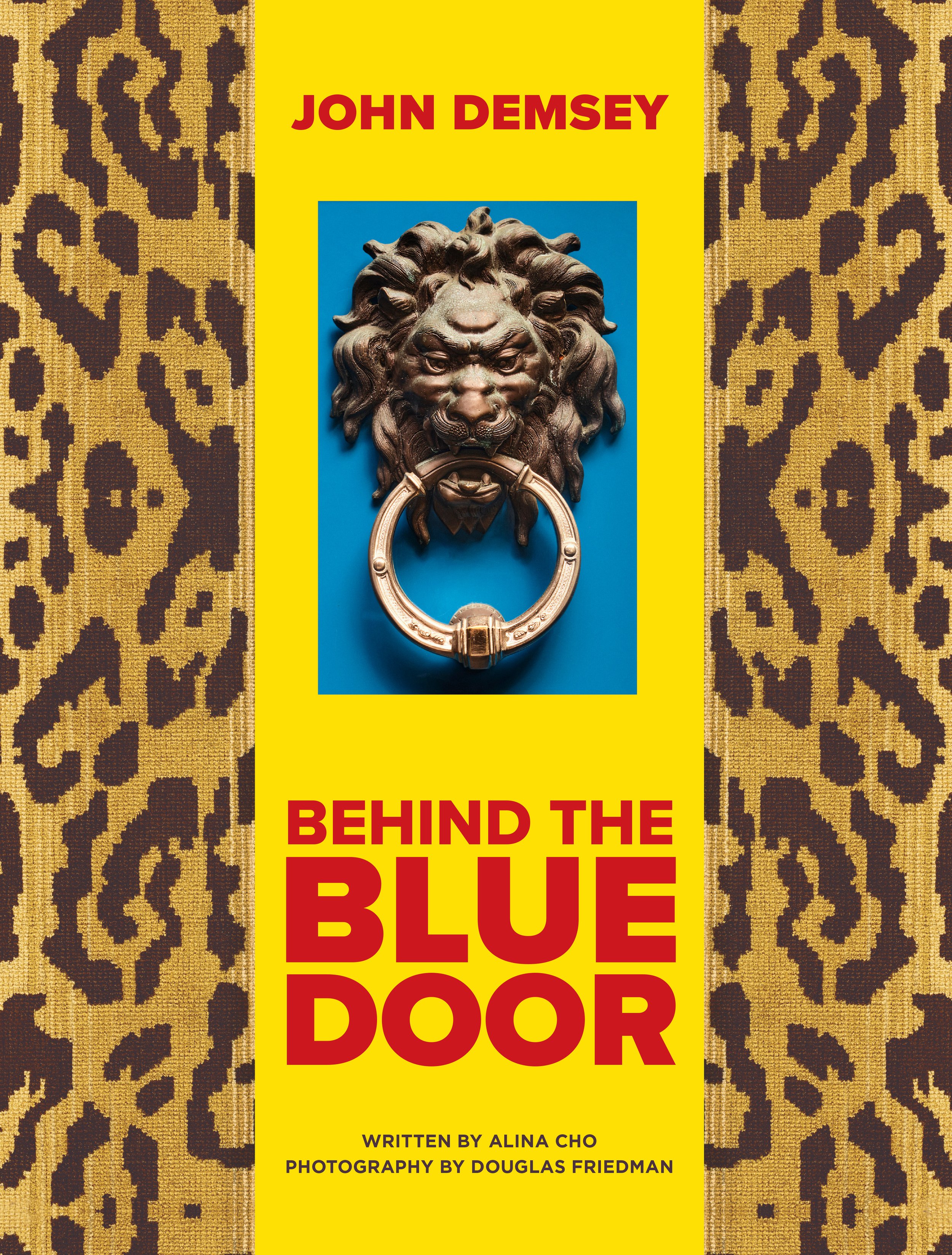 Behind the Blue Door | John Demsey — Decorating by the Book